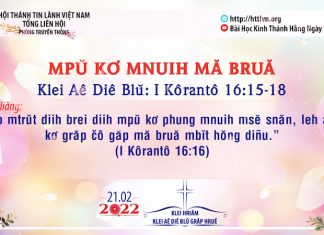 Mpŭ Kơ Mnuih Mă Bruă – 21/2/2022