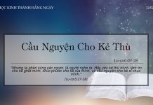 Cầu Nguyện Cho Kẻ Thù – 12/2/2022