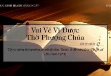 Vui Vẻ Vì Được Thờ Phượng Chúa – 17/2/2022
