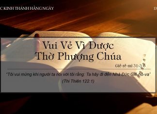 Vui Vẻ Vì Được Thờ Phượng Chúa – 17/2/2022