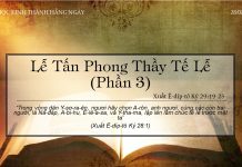 Lễ Tấn Phong Thầy Tế Lễ (Phần 3) – 28/2/2022