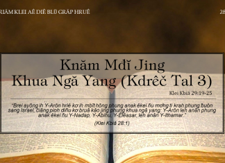 Knăm Mđĭ Jing Khua Ngă Yang (Kdrêč Tal 3) – 28/2/2022