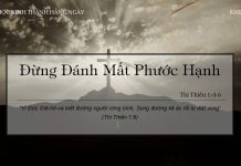 Đừng Đánh Mất Phước Hạnh – 3/2/2022