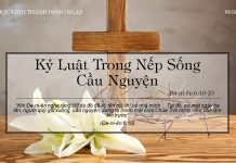 Kỷ Luật Trong Nếp Sống Cầu Nguyện – 4/2/2022