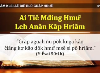 Ai Tiê Mđing Hmư̆ Leh Anăn Kăp Hriăm – 1/4/2022