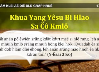 Khua Yang Yêsu Bi Hlao Sa Čô Kmlô – 17/3/2022