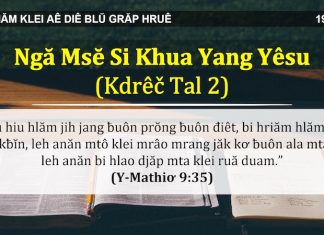 Ngă Msĕ Si Khua Yang Yêsu (Kdrêč Tal 2) – 19/3/2022