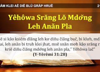 Yêhôwa Srăng Lŏ Mdơ̆ng Leh Anăn Pla – 21/3/2022