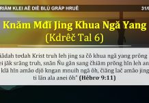 Knăm Mđĭ Jing Khua Ngă Yang (Kdrêč Tal 6) – 31/3/2022