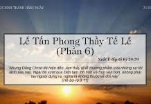 Lễ Tấn Phong Thầy Tế Lễ (Phần 6) – 31/3/2022
