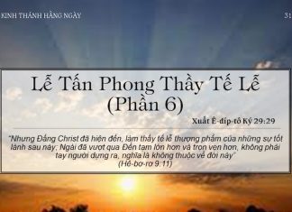 Lễ Tấn Phong Thầy Tế Lễ (Phần 6) – 31/3/2022
