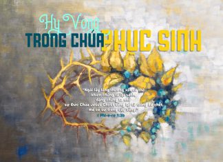 Hy Vọng Sống – Tĩnh Tâm Phục Sinh 2022