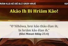 Akâo Ih Bi Hriăm Kâo! – 2/4/2022