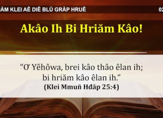 Akâo Ih Bi Hriăm Kâo! – 2/4/2022