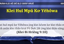 Klei Huĭ Mpŭ Kơ Yêhôwa – 5/4/2022