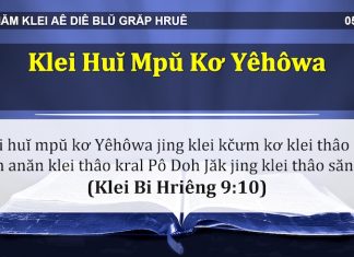 Klei Huĭ Mpŭ Kơ Yêhôwa – 5/4/2022