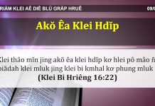 Akŏ Êa Klei Hdĭp – 9/4/2022