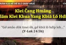 Klei Čang Hmăng Hlăm Klei Khua Yang Kbiă Lŏ Hdĭp – 17/4/2022