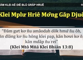 Klei Mplư Hriê Mơ̆ng Găp Djuê – 19/4/2022