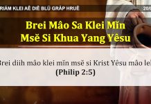 Brei Mâo Sa Klei Mĭn Msĕ Si Khua Yang Yêsu – 20/4/2022