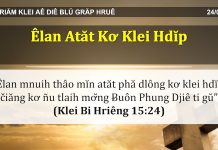 Êlan Atăt Kơ Klei Hdĭp – 24/4/2022