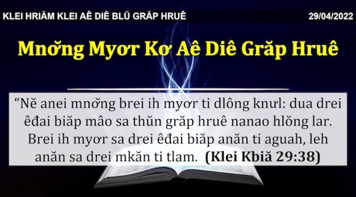 Mnơ̆ng Myơr Kơ Aê Diê Grăp Hruê – 29/4/2022