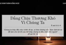 Đấng Chịu Thương Khó Vì Chúng Ta – 15/4/2022