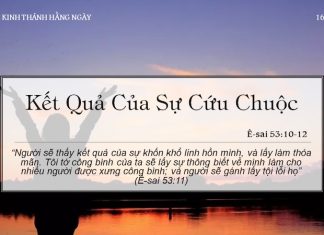Kết Quả Của Sự Cứu Chuộc – 16/4/2022