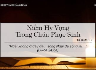 Niềm Hy Vọng Trong Chúa Phục Sinh – 17/4/2022