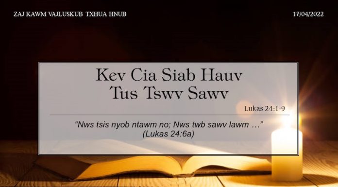 Kev Cia Siab Hauv Tus Tswv Sawv – 17/4/2022