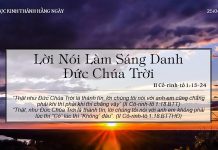 Lời Nói Làm Sáng Danh Đức Chúa Trời – 25/4/2022