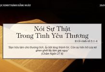 Nói Sự Thật Trong Tình Yêu Thương – 26/4/2022