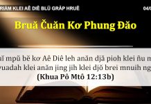 Bruă Čuăn Kơ Phung Đăo – 4/4/2022