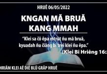 Kngan Mă Bruă Kang Mmah – 6/5/2022