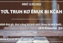 Tơl Truh Kơ Ênuk Bi Kčah – 12/5/2022