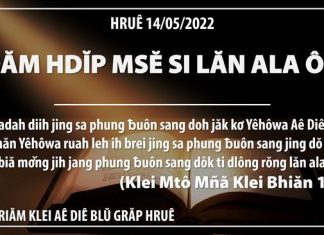 Đăm Hdĭp Msĕ Si Lăn Ala Ôh – 14/5/2022