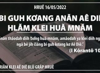 Bi Guh Kơang Anăn Aê Diê Hlăm Klei Huă Mnăm- 16/5/2022