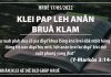 Klei Pap Leh Anăn Bruă Klam – 17/5/2022