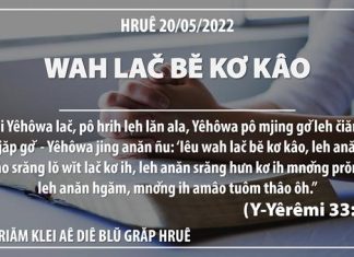 Wah Lač Bĕ Kơ Kâo – 20/5/2022