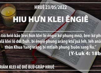 Hiu Hưn Klei Êngiê – 23/5/2022