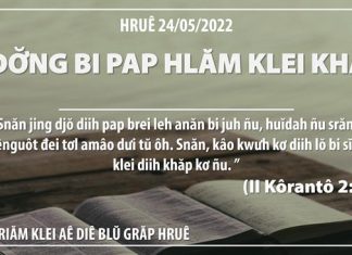 Hdơ̆ng Bi Pap Hlăm Klei Khăp – 24/5/2022