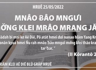 Mnâo Ƀâo Mngưi Mơ̆ng Klei Mrâo Mrang Jăk – 25/5/2022