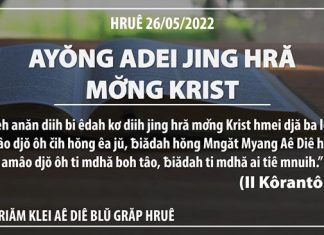 Ayŏng Adei Jing Hră Mơ̆ng Krist – 26/5/2022