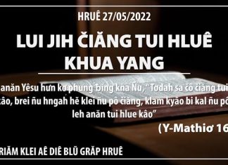 Lui Jih Čiăng Tui Hluê Khua Yang – 27/5/2022