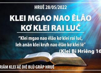 Klei Mgao Nao Êlâo Kơ Klei Rai Luč – 28/5/2022