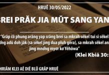 Brei Prăk Jia Mŭt Sang Yang – 30/5/2022