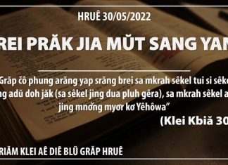 Brei Prăk Jia Mŭt Sang Yang – 30/5/2022