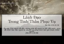 Lãnh Đạo Trong Tinh Thần Phục Vụ – 3/5/2022