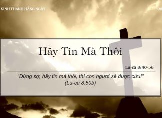 Hãy Tin Mà Thôi – 8/5/2022