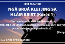 Ngă Bruă Klei Jing Sa Hlăm Krist – Kdrêč 1 – 7/6/2022